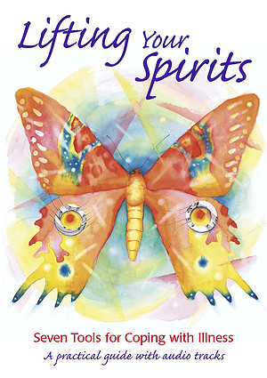 Lifting Your Spirits: Seven Tools for Coping with Illness