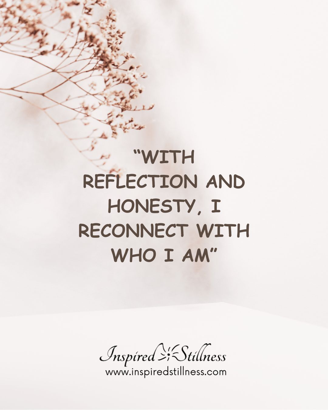 Honest Reflection Reflection & Honesty | Inspired Stillness | Brahma Kumaris
